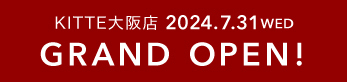 2024年7月　GINZAグローバルスタイル PREMIUM KITTE大阪店
